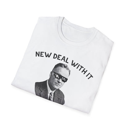 New Deal With It T-Shirt