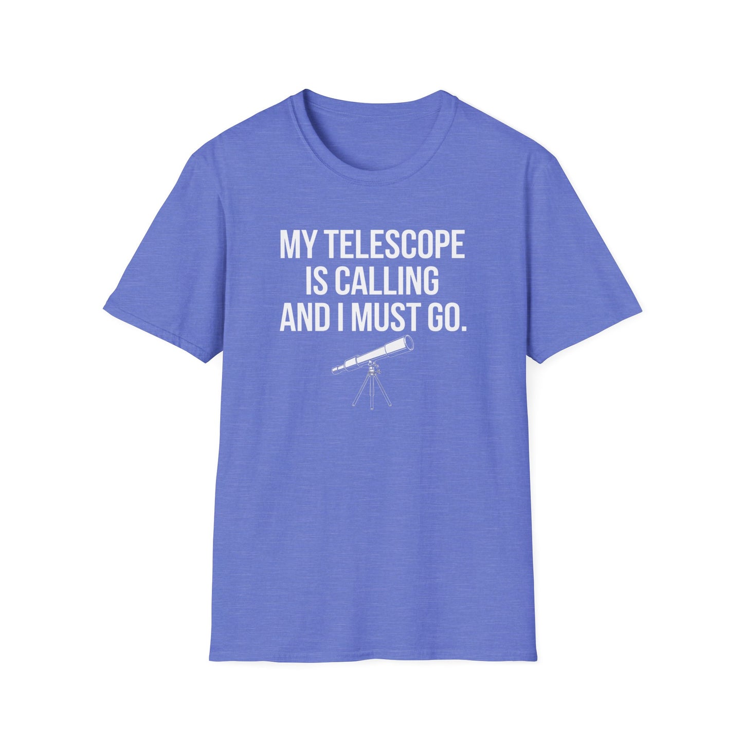 My Telescope Is Calling T-Shirt