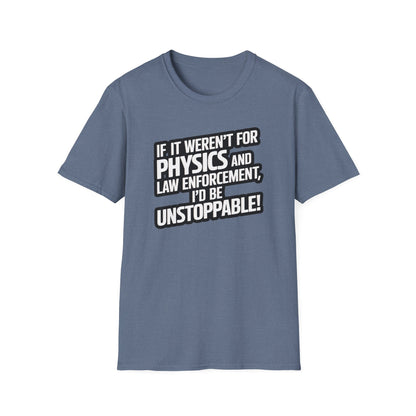 I'd Be Unstoppable T-Shirt