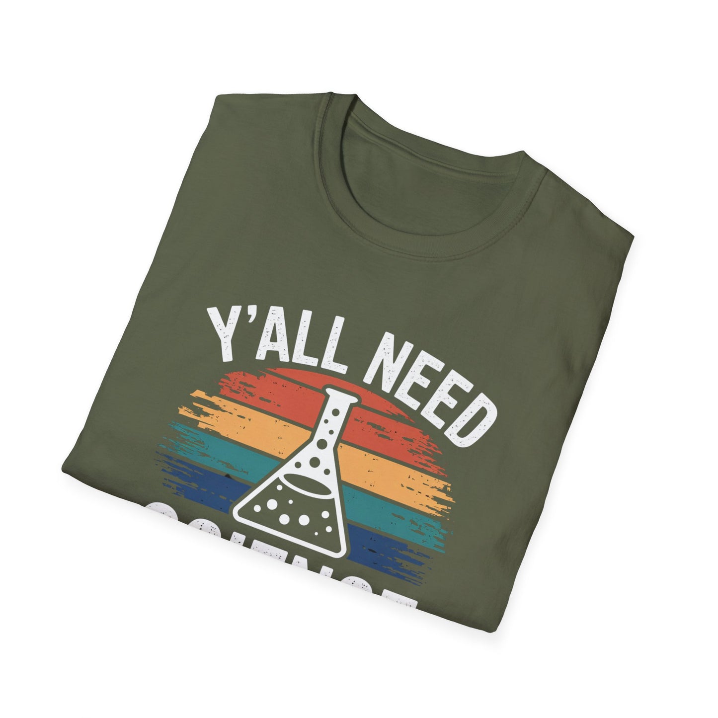 Ya'll Need Science T-Shirt