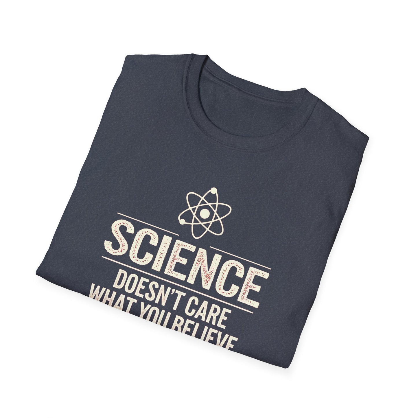 Science Doesn't Care T-Shirt