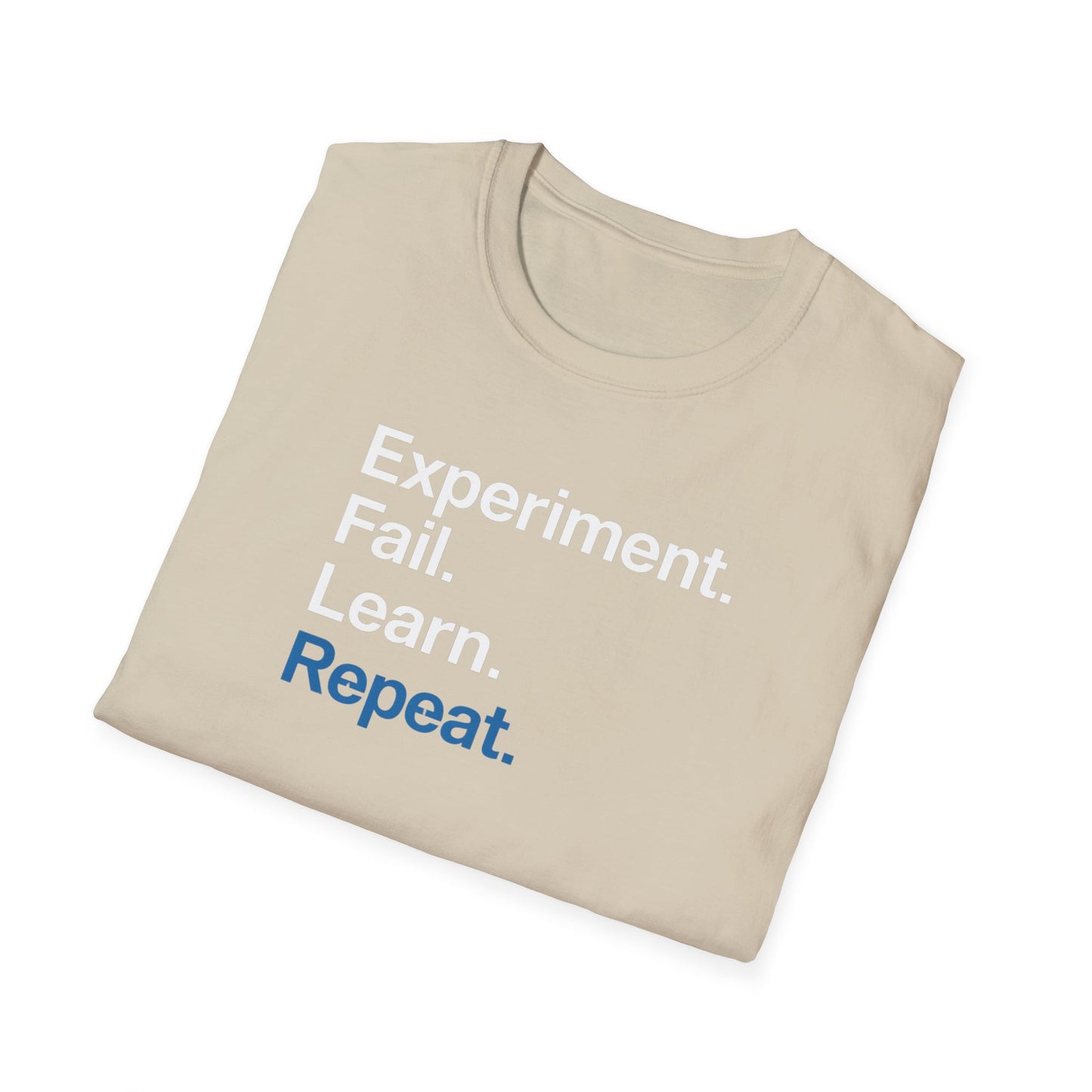 Experiment. Repeat. T-Shirt