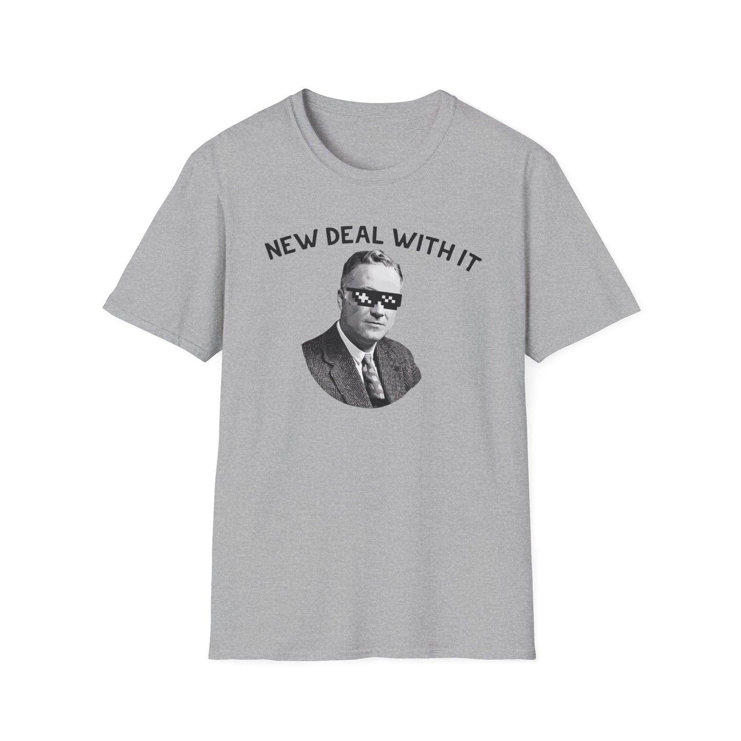 New Deal With It T-Shirt