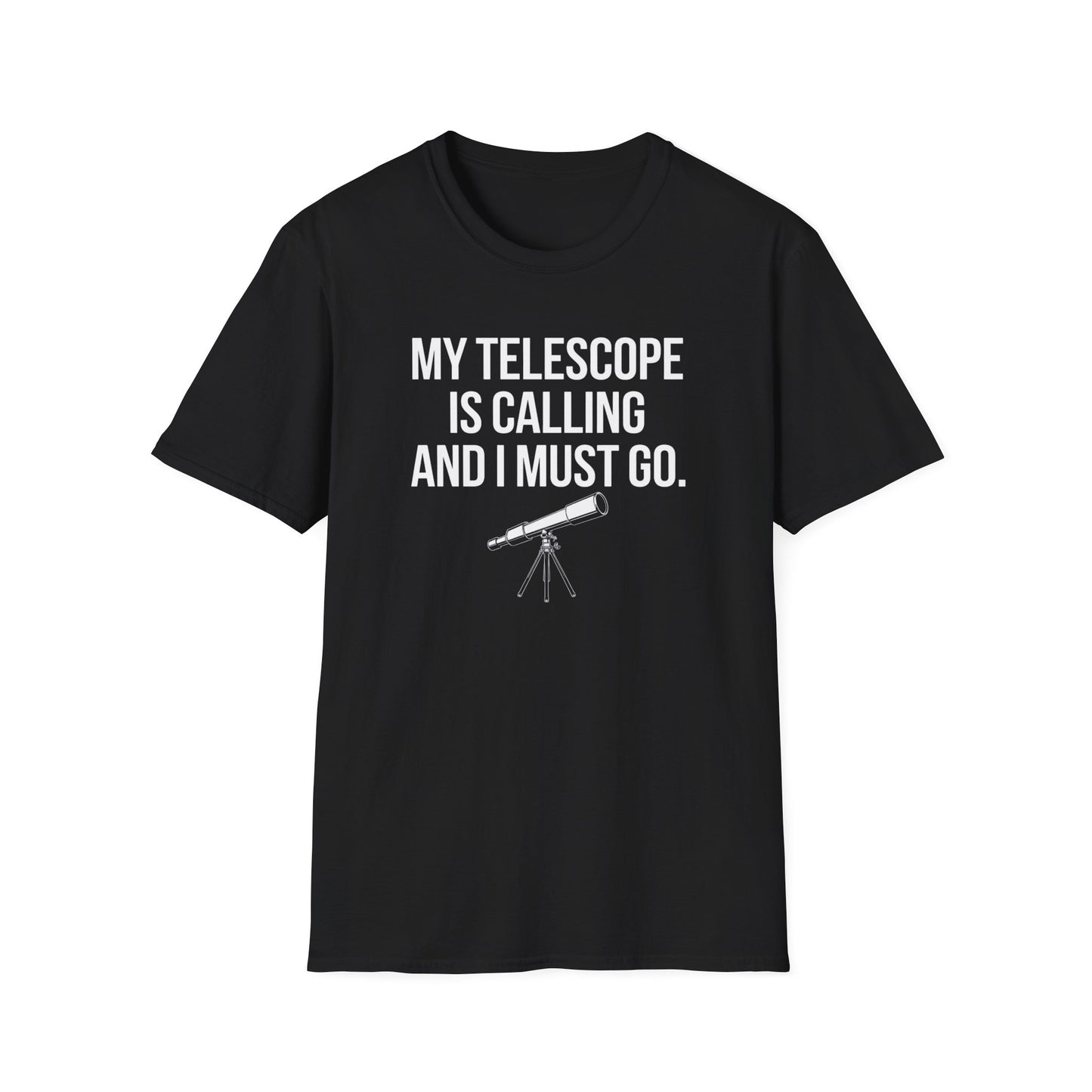 My Telescope Is Calling T-Shirt