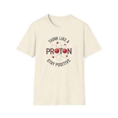 Think Like A Proton T-Shirt