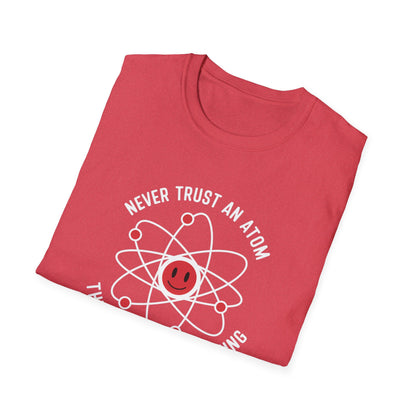 Never Trust An Atom T-Shirt