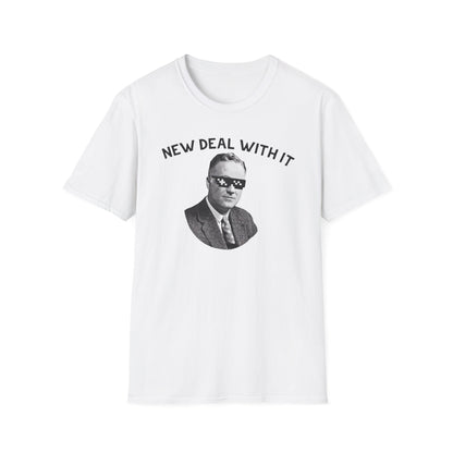 New Deal With It T-Shirt