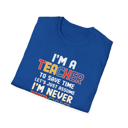 I'm A Teacher T-Shirt