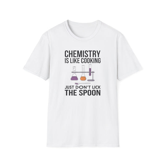 Chemistry Is Like Cooking T-Shirt