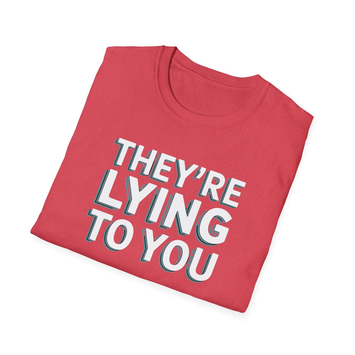 Lying To You T-Shirt