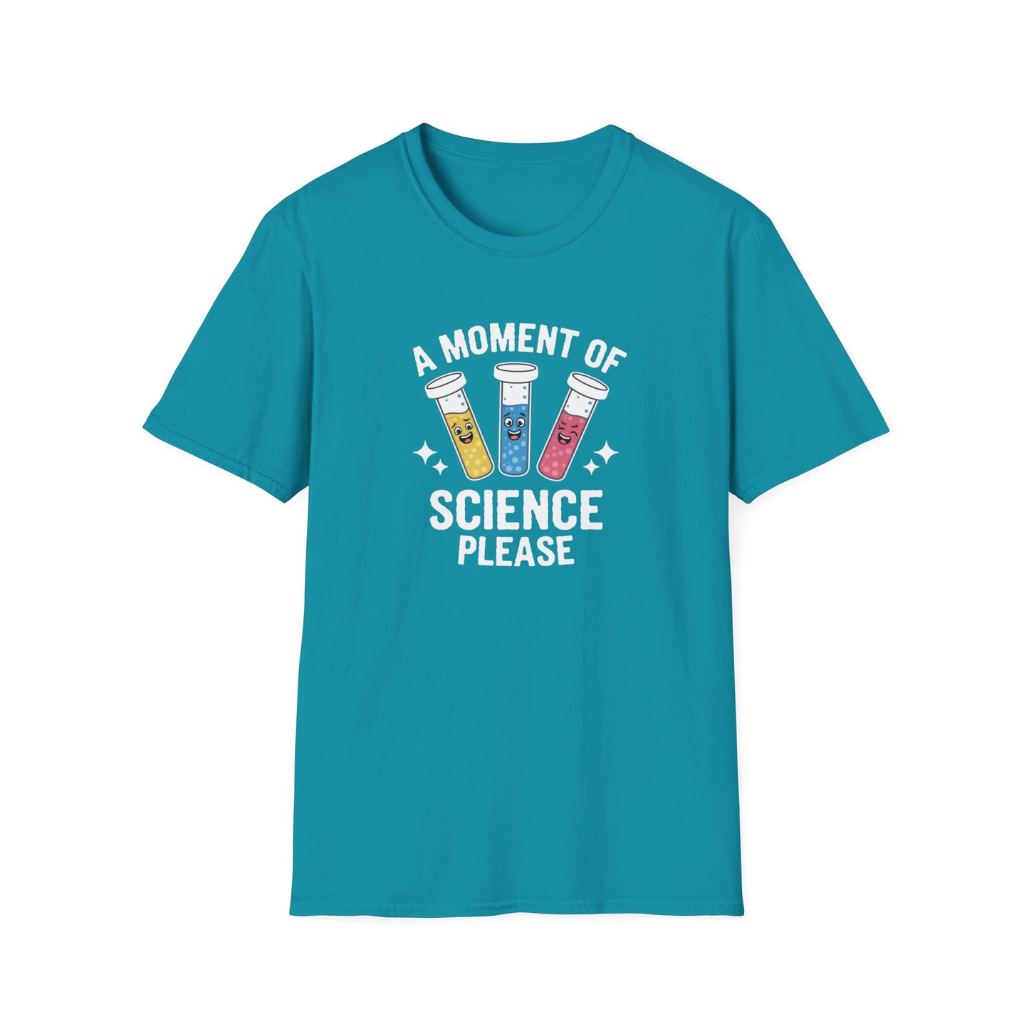 A Moment Of Science Please T-Shirt