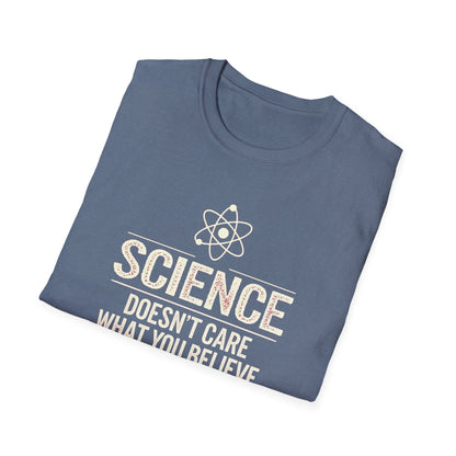 Science Doesn't Care T-Shirt