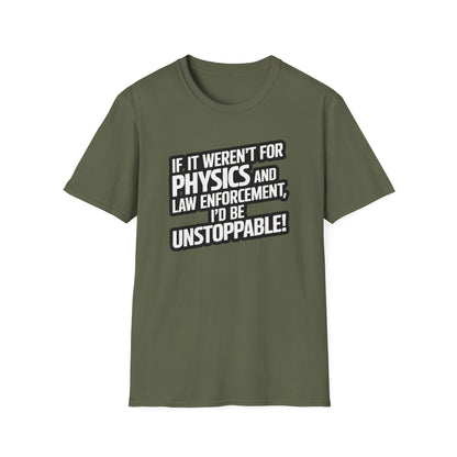 I'd Be Unstoppable T-Shirt