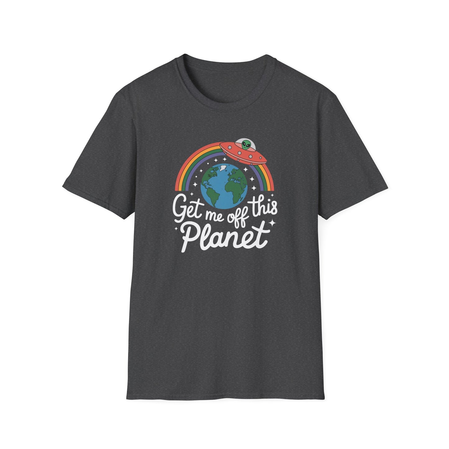 Get Me Off This Planet T-Shirt