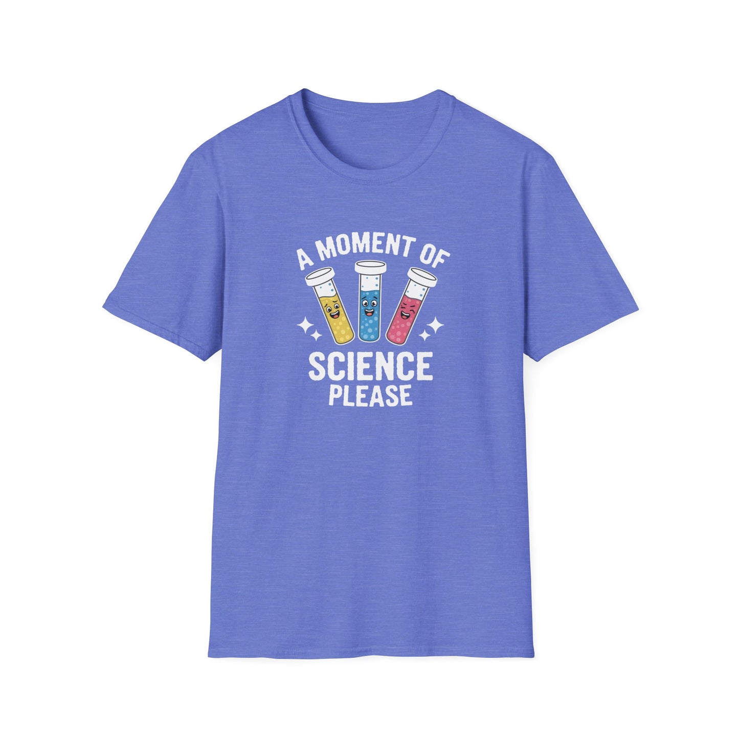 A Moment Of Science Please T-Shirt