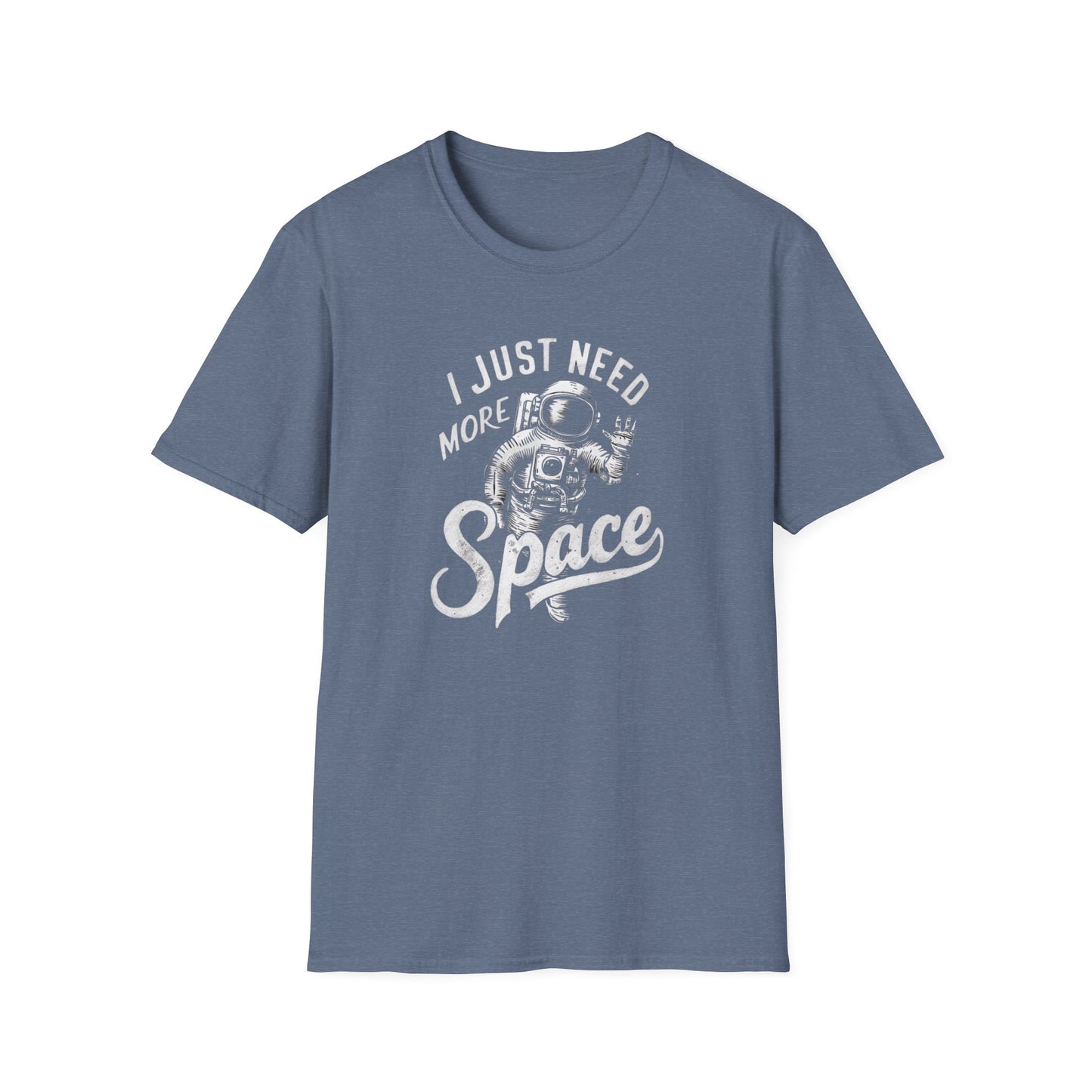 I Just Need More Space T-Shirt