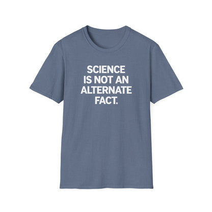 Science Alternate Fact T-Shirt