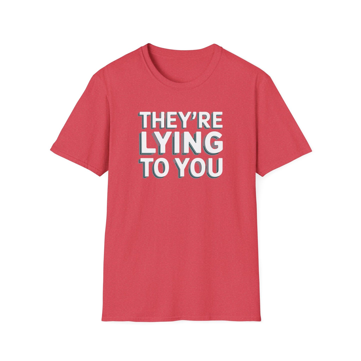 Lying To You T-Shirt