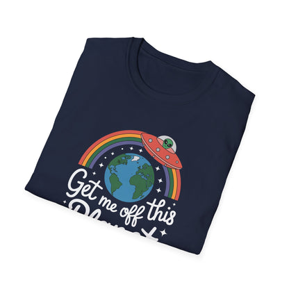 Get Me Off This Planet T-Shirt