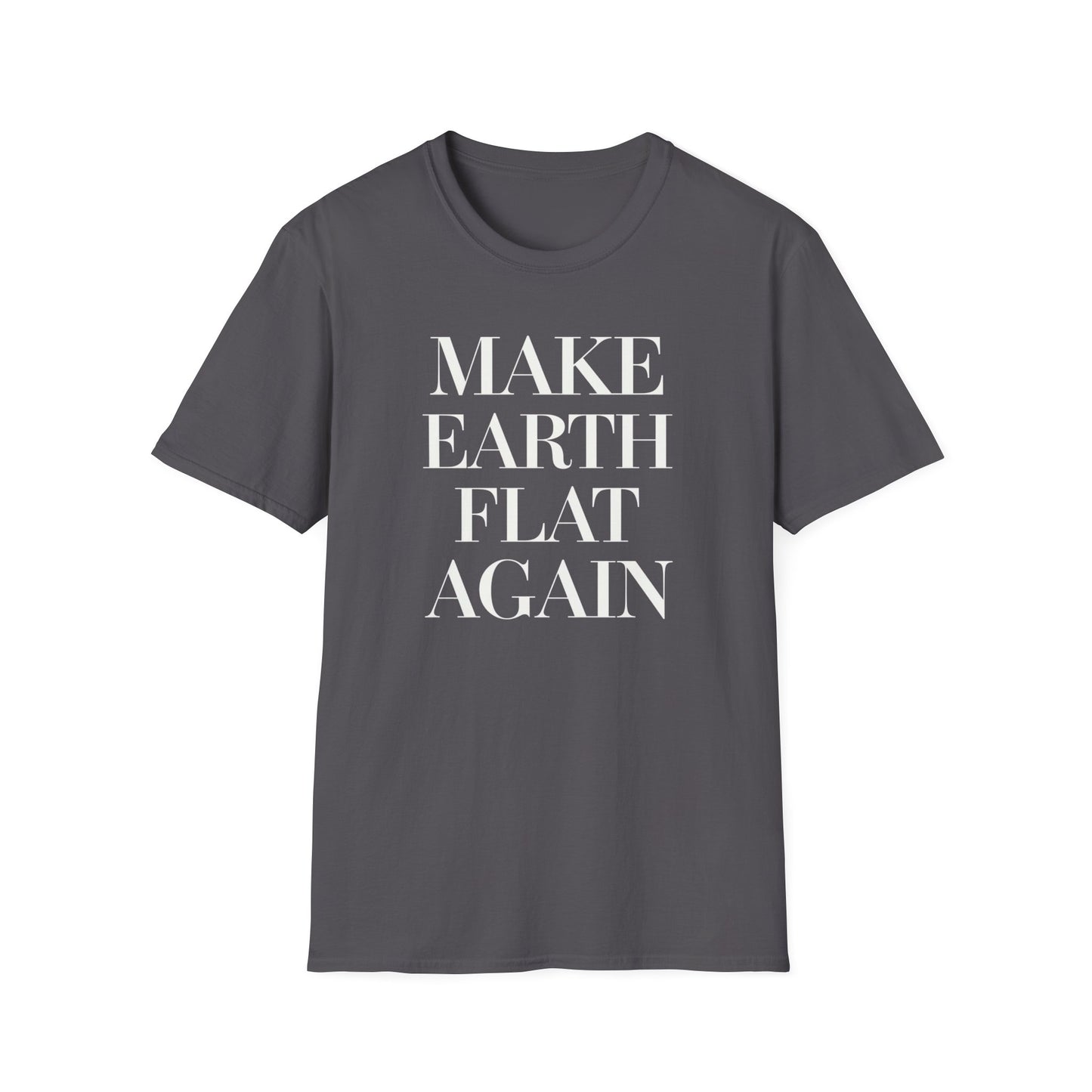 Make Earth Flat Again T-Shirt