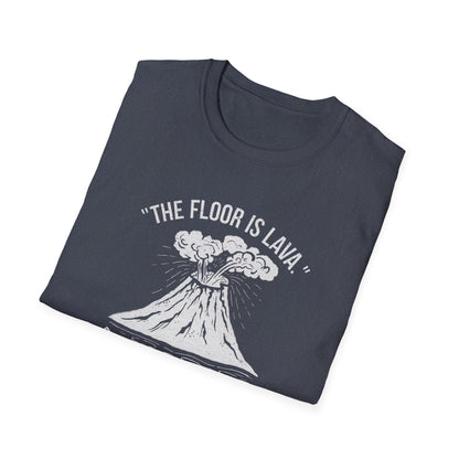 Floor Is Lava T-Shirt