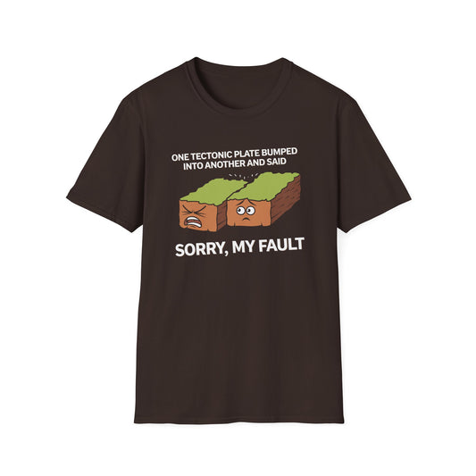 Sorry, My Fault T-Shirt