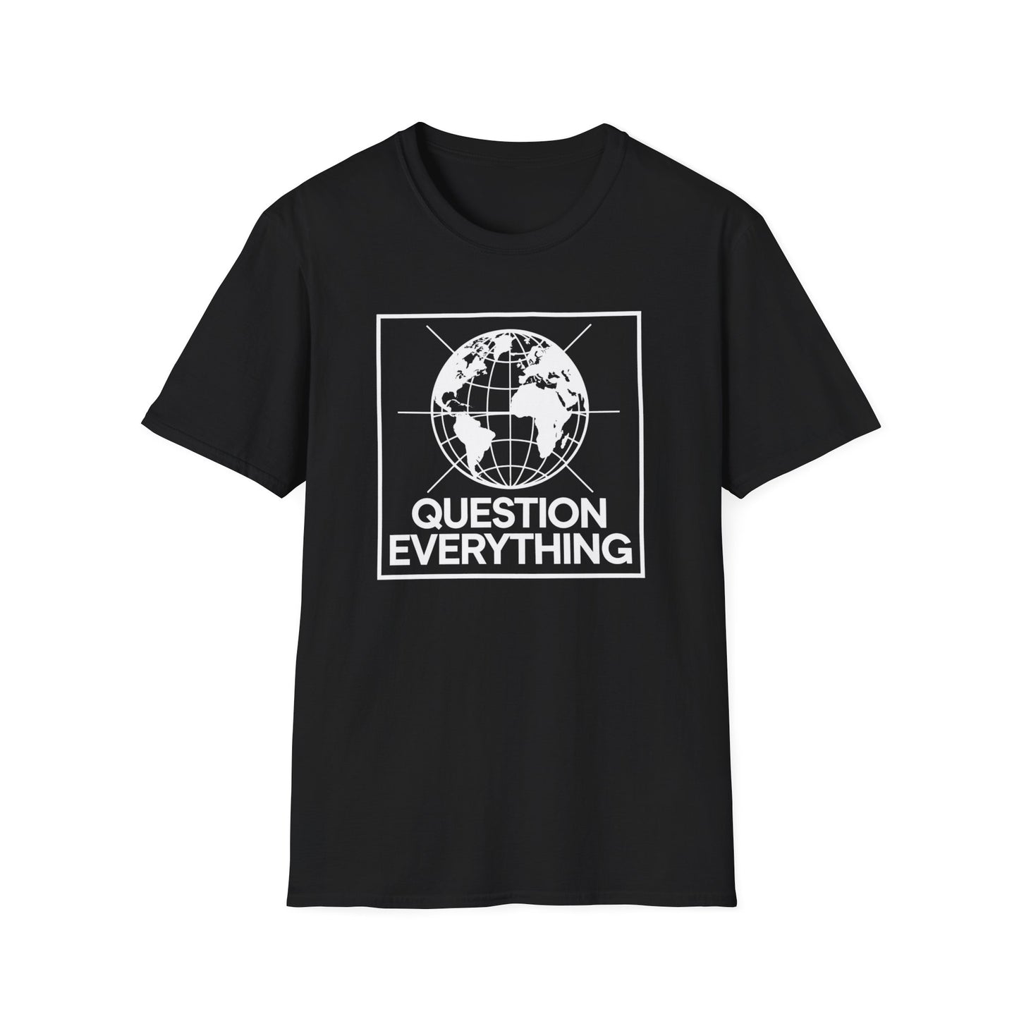 Question Everything T-Shirt