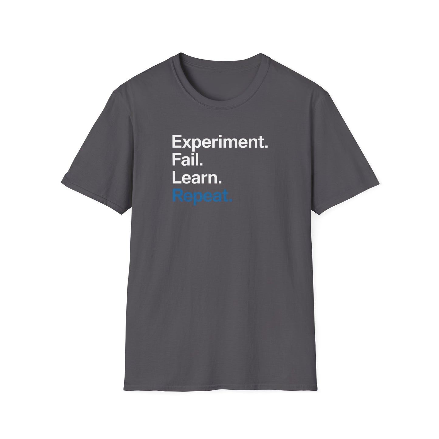 Experiment. Repeat. T-Shirt