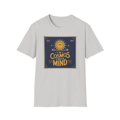 The Cosmos Is Made Of Mind T-Shirt