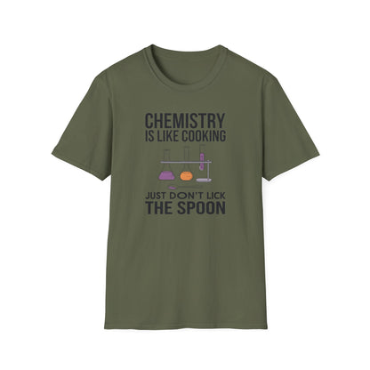 Chemistry Is Like Cooking T-Shirt