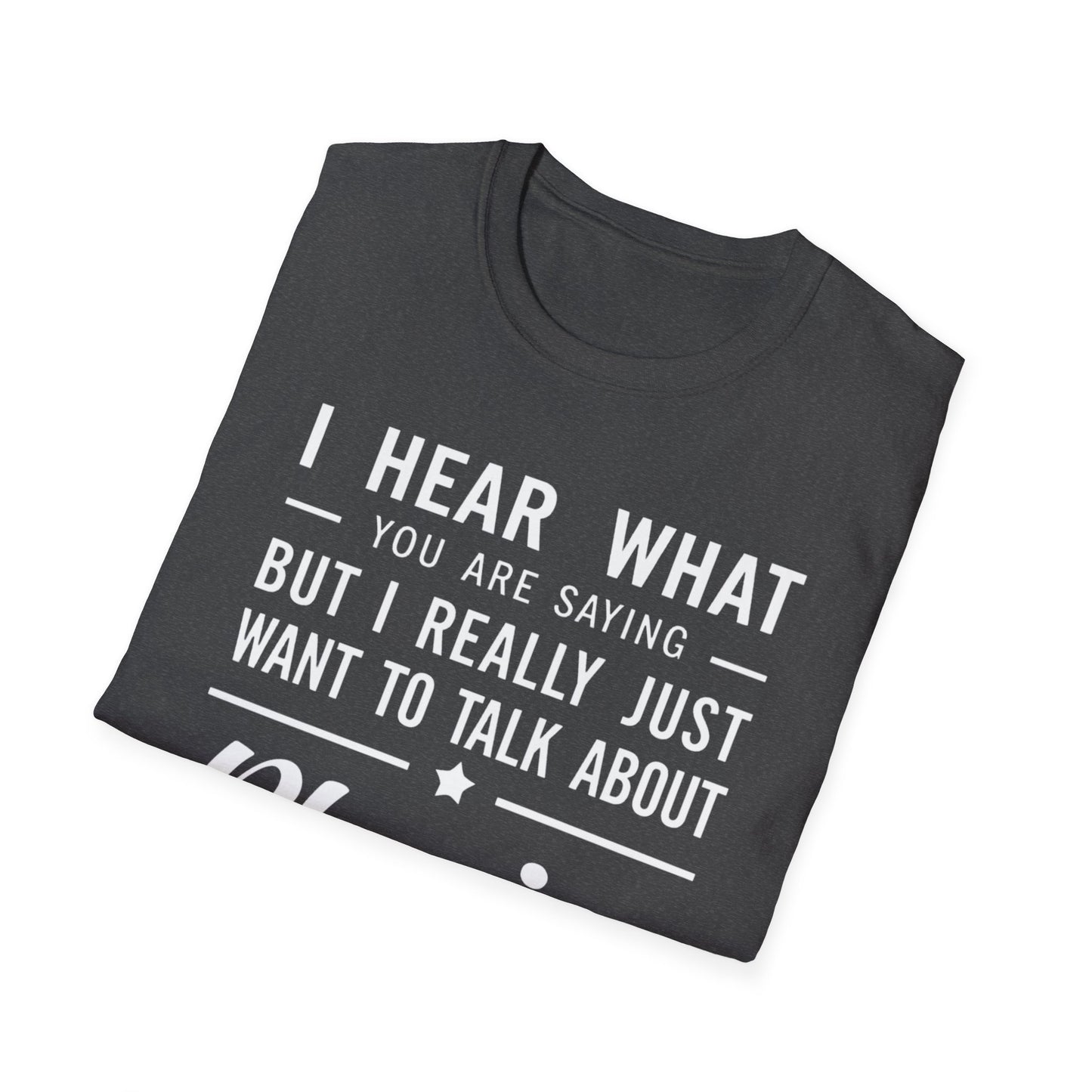 I Want To Talk About Physics T-Shirt