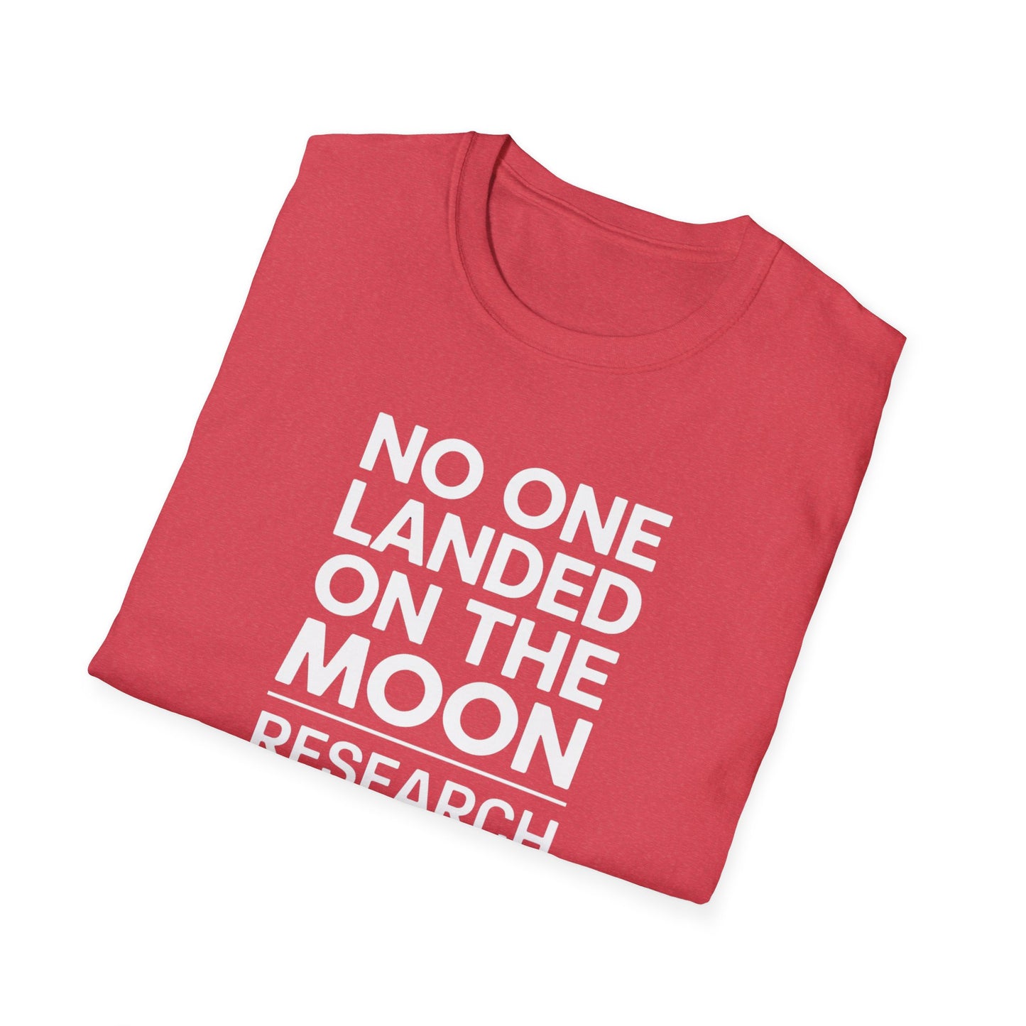 No One Landed On The Moon T-Shirt