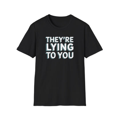 Lying To You T-Shirt