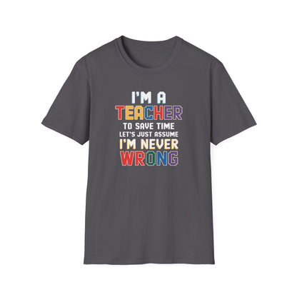 I'm A Teacher T-Shirt