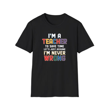 I'm A Teacher T-Shirt