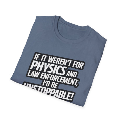 I'd Be Unstoppable T-Shirt