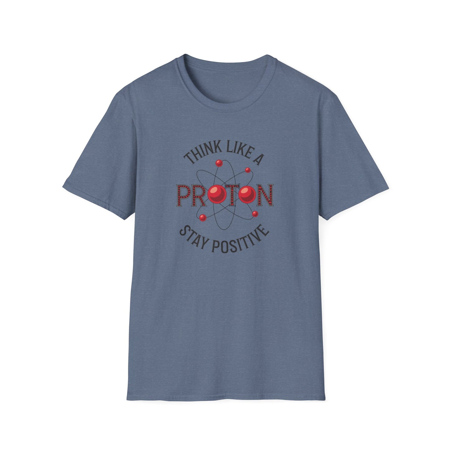 Think Like A Proton T-Shirt