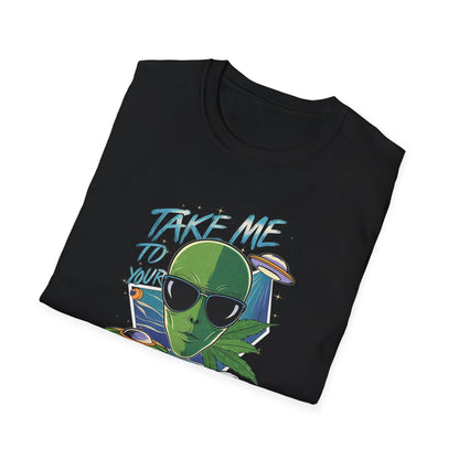 Take Me To Your Dealer T-Shirt