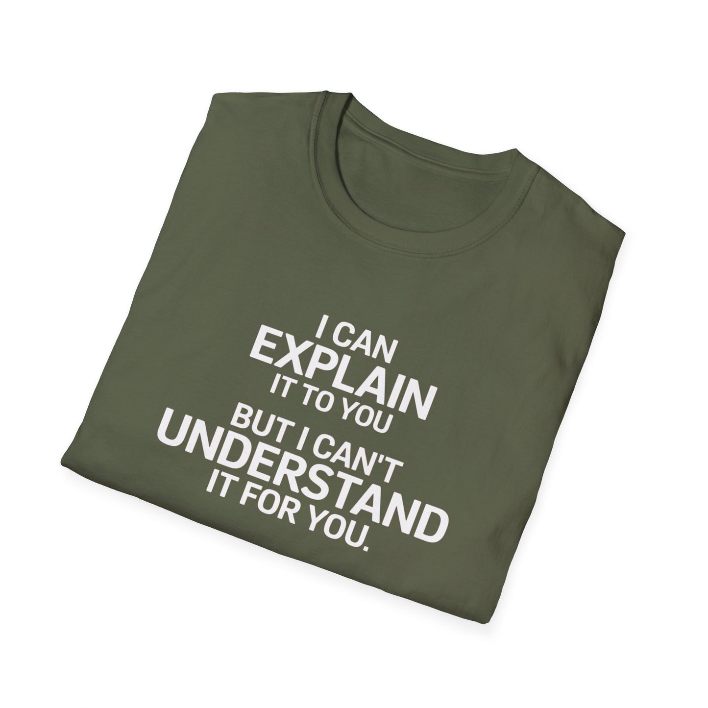 I Can Explain T-Shirt