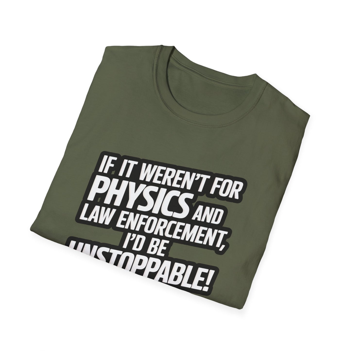 I'd Be Unstoppable T-Shirt