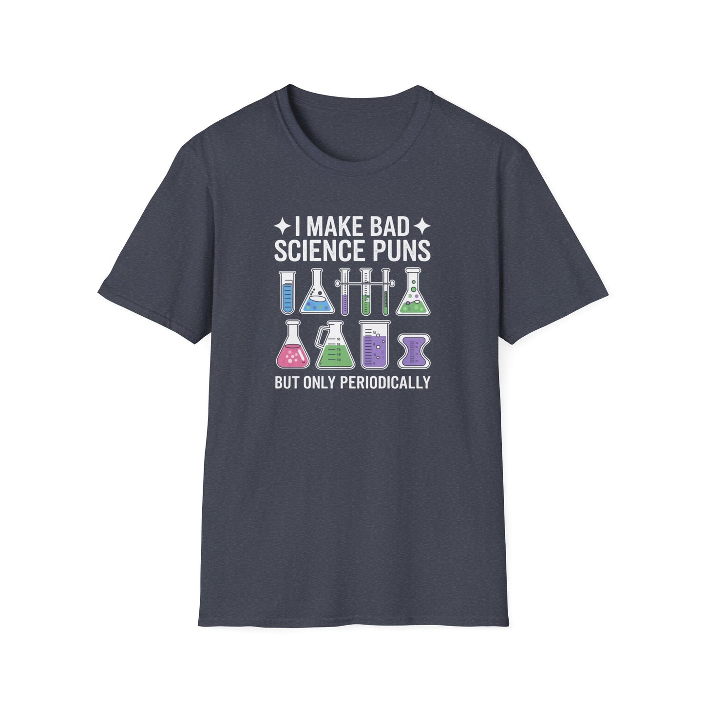 I Make Bad Science Puns T-Shirt